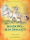 Shadows of the Sun Dynasty (An Illustrated Series Based on the Ramayana) by Vrinda Sheth, Anna Johansson, 9781608878710