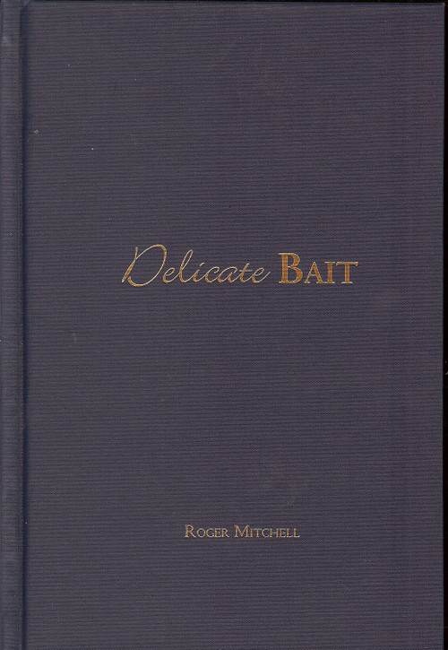 Delicate Bait - 9781931968065 by Roger Mitchell, 9781931968065