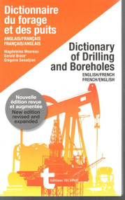 Dictionary of Drilling and Boreholes (English-French / French-English) by Magdeleine Moureau, 9782710809661
