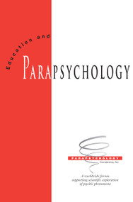 Education and Parapsychology by John Beloff, Gertrude Schmeidler, Robert L. Morris Robert L., 9780912328522
