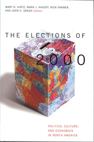 Elections of 2000 (Politics, Culture, and Economics in North America) by John C. Green, 9781931968195