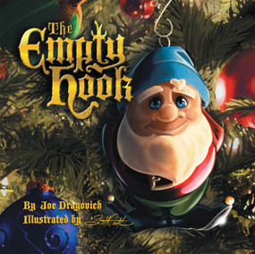The Empty Hook (An Ornament's Tale) by Joe Dragovich, 9781449778194