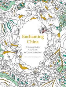 Enchanting China by Casablanca Yang, Wei Chen, 9781910596302