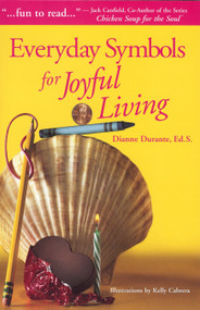Everyday Symbols for Joyful Living by Dianne Durante, 9780967553276