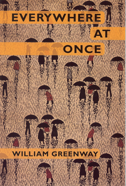 Everywhere at Once by William Greenway, 9781931968560