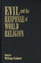 Evil and the Response of World Religion - 9781557787583 by William Cenker, 9781557787583