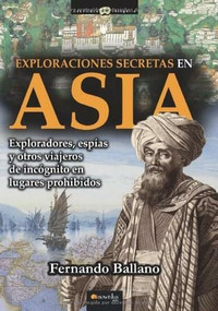 Exploraciones secretas en Asia by Fernando Ballano, 9788499674957