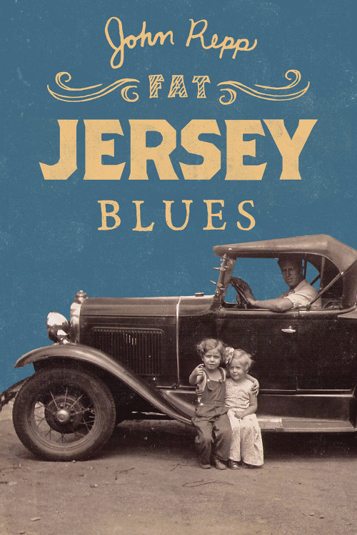 Fat Jersey Blues by John Repp, 9781937378943
