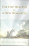 Five Healths for a New Humanity by Hua-Ching Ni, Mao Shing Ni, 9781887575362