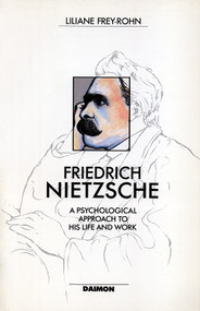 Friedrich Nietzsche (Beyond the Values of His Time) by Liliane Frey-Rohn, 9783856305079