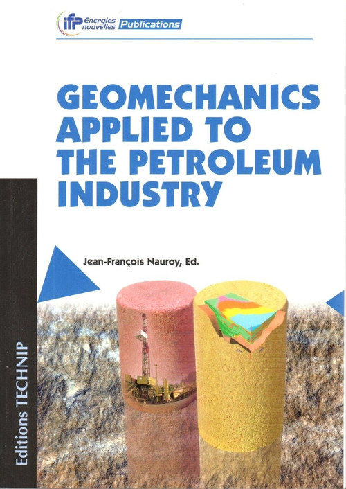Geomechanics Applied to the Petroleum Industry by Jean-Fran�s Nauroy, 9782710809326
