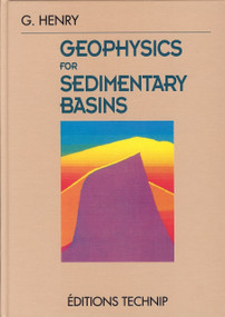 Geophysics for Sedimentary Basins by Georges Henry, 9782710807087