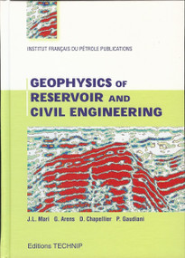 Geophysics of Reservoir and Civil Engineering by Georges Arens, Jean-Luc Mari, 9782710807575