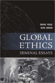 Global Ethics (Seminal Essays) by Thomas Pogge, Keith Horton, 9781557788702