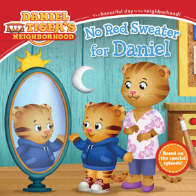 No Red Sweater for Daniel by Becky Friedman, Jason Fruchter, 9781481467681