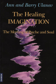 Healing Imagination (The Meeting of Psyche and Soul) by Ann Belford Ulanov, Barry Ulanov, 9783856307219