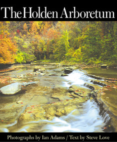 Holden Arboretum - 9781884836879 by Steve Love, 9781884836879