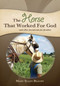 Horse That Worked for God (and Other Devotionals for Families) by Mary Ellen Beachy, 9781932676167