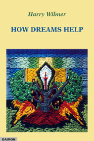 How Dreams Help by Harry Wilmer, 9783856305826