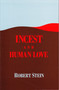 Incest and Human Love by Robert Stein, 9780882145068
