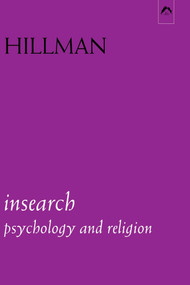 Insearch (Psychology and Religion) by James Hillman, 9780882145129