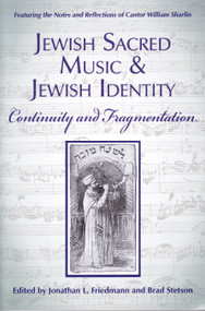 Jewish Sacred Music and Jewish Identity (Continuity and Fragmentation) by Brad Stetson, Jonathan L. Friedmann, 9781557788726