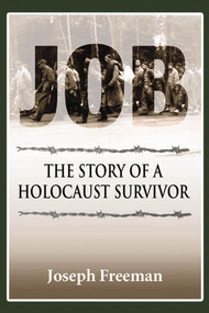 Job (The Story of a Holocaust Survivor) - 9781557788238 by Joseph Freeman, 9781557788238
