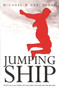Jumping Ship (What to do so your children don't jump ship to the world when they get older) - 9781892112989 by Michael Pearl, 9781892112989