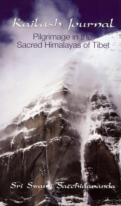 Kailash Journal (Pilgrimage into the Himalayas) by Sri Swami Satchidananda, 9780932040251