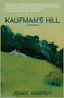 Kaufman's Hill (A Memoir) by John Hampsey, 9781610881531