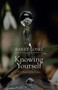 Knowing Yourself (The True in the False) by Barry Long, 9781899324033