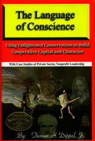 Language of Conscience by Tieman H Dippel Jr, 9780972160803