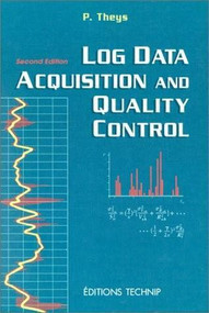Log Data Acquisition and Quality Control by Philippe Theys, 9782710807483