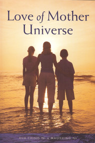 Love Of Mother Universe by Hua-Ching Ni, Maoshing Ni, 9781887575263