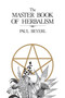 Master Book of Herbalism by Paul Beyerl, 9780919345539
