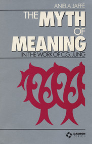 Myth of Meaning by Aniela Jaffe, 9783856305000
