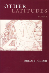 Other Latitudes by Brian Brodeur, 9781931968553