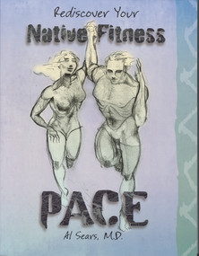 PACE (PB) REDISCOVER YOUR NATIVE FITNESS by Al Sears, 9780979470301
