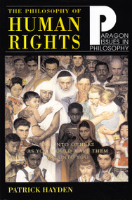Philosophy of Human Rights (Readings in Context) by Patrick Hayden, 9781557787903