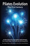 Pilates Evolution - The 21st Century by Joseph Pilates, Judd Robbins, 9781928564911