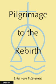 Pilgramage to the Rebirth by Erlo Van Waveren, 9783856305710