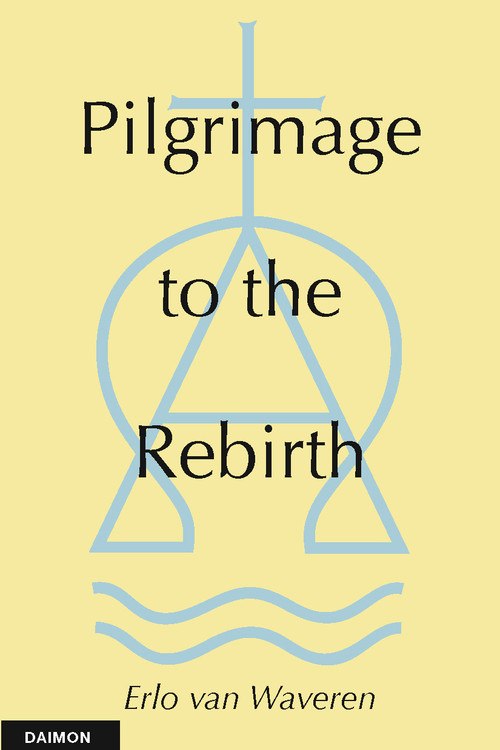 Pilgramage to the Rebirth by Erlo Van Waveren, 9783856305710
