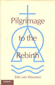 Pilgrimage to the Rebirth by Erlo Van Waveren, 9783856305703