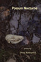 Possum Nocturne by Doug Ramspeck, 9780979436536