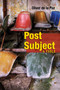 Post Subject (A Fable) - 9781937378882 by Oliver de la Paz, 9781937378882
