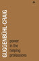 Power in the Helping Profession by Adolf Guggenbühl-Craig, 9780882143040