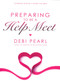 Preparing To Be a Help Meet by Debi Pearl, 9781616440091