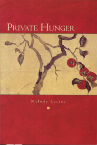 Private Hunger by Melody Lacina, 9781884836886