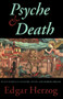 Psyche and Death (Death-Demons in Folklore, Myths, and Modern Dreams) by Edgar Herzog, 9780882145150
