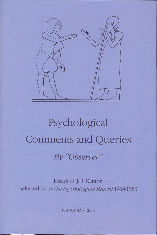 Psychological Comments and Queries by J. R. Kantor, 9780911188479